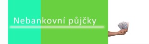 Nebankovní půjčky